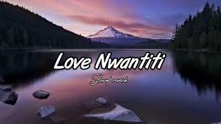 Love Nwantiti (Slowd reverb) CKay
