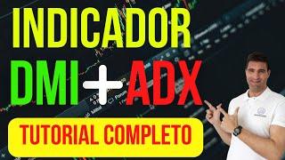 INDICADOR DMI + ADX | TUTORIAL COMPLETO EN ESPAÑOL  #trading