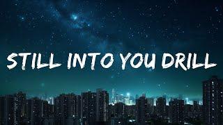 Still Into You Drill Remix (TikTok Version) Lyrics | Prod. @ShoBeatz |Top Version