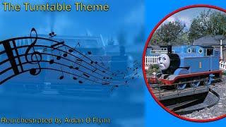 The Turntable Theme (Thomas and Friends Season 1 Reorchestrated)