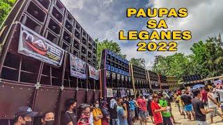 FULL VEDIO | PAUPAS SA LEGANES | BATTLE OF GIGANTIC SOUND SYSTEM 2022