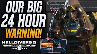 Helldivers 2 Has A 24 Hour Warning! Brace Yourselves!