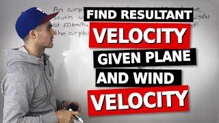 MCV4U - Resultant Velocity Example - Applications of Vectors (Test 2)