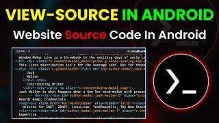 Android Web Insights: Guide to Viewing Source Code | By Technolex