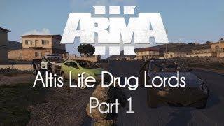 ARMA 3: Altis Life — Drug Lords — Part 1 — Thug Life!