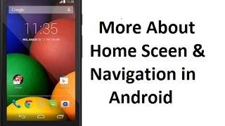 4 - Using Home Sceen & Navigation in Android Smartphone - Android Guide for Newbies