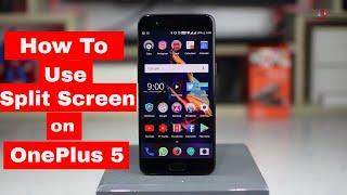 How to use Split Screen on OnePlus 5