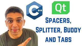 Qt Tutorials For Beginners - Spacers, Splitter, Buddy and Tabs