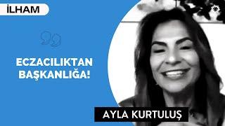 ECZALIKTAN BAŞKANLIĞA!  / İlaçta Kariyer  - Ayla Kurtuluş | BinYaprak