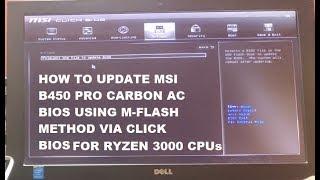 MSI How to Update BIOS using M-Flash via Click BIOS [ Ryzen 3700x B450 Pro Carbon AC ]