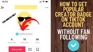 How To Get Popular Creator On Tiktok Without Fan following ! How To Get Verified On Tiktok In 2021