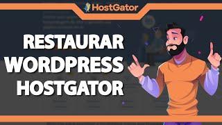 Como Restaurar os Arquivos Padrões do WordPress na Hostgator – rápido e fácil – 2022