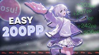 EASIEST 200PP MAPS Pt.2 - 7 more easy maps to get 200pp [osu!]
