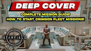 Deep Cover Mission Guide in STARFIELD | Start Crimson Fleet Faction Missions | Karl Fieldling's Debt