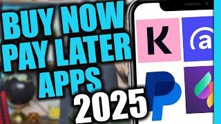 Top Buy Now Pay Later Apps for 2025