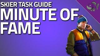 Minute Of Fame - Skier Task Guide - Escape From Tarkov