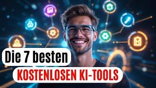 Die 7 besten kostenlosen KI-Tools: Meine Favoriten