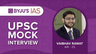 Vaibhav Rawat | AIR 25 | UPSC Topper 2020 | UPSC Mock Interviews