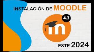 Guía completa de instalación de Moodle 4.3.3: ¡Paso a paso para principiantes!