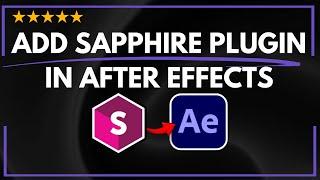  How to ADD SAPPHIRE PLUGIN IN AFTER EFFECTS - FULL GUIDE 