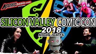 Silicon Valley Comic Con 2018 Highlights