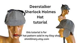 Tutorial for making Deerstalker/ Sherlock Holmes hat pattern sold in my Etsy shop