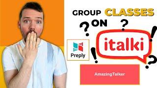 Group Classes on Preply, AmazingTalker and... ITALKI?!