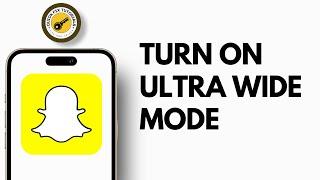 How To Turn On Ultra Wide Mode On Snapchat | AndroidiOS