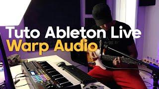 Tuto Ableton Live - Mode Warp : Quantification Audio