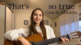 That’s so true-Gracie Abrams (cover by Vera)