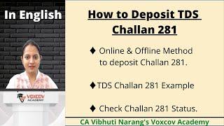 How to Deposit & Pay TDS Challan 281 Onlline as well as Offline-In English