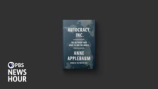 New book examines how autocracies are getting stronger and trying to end democracy