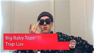  Иностранец реагирует на Big Baby Tape - Trap Luv