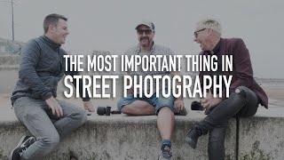 The most important thing in street photography - FT. Pro Street Photographers