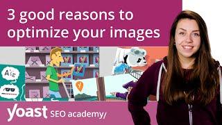 3 good reasons to optimize your images | All-around SEO