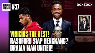 VINÍCIUS JR PEMAIN TERBAIK DUNIA, RASHFORD MAU CABUT? | Box2Box Football Show #37