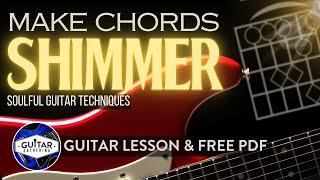 Make Your Chords Shimmer and Sparkle (Free PDF Included)