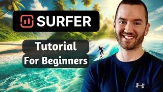 Surfer SEO Tutorial For Beginners 2024 (How To Use Surfer SEO)