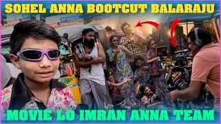 Sohel Anna BootCut Balaraju Movie Lo Imran Anna Team | Pareshan Family