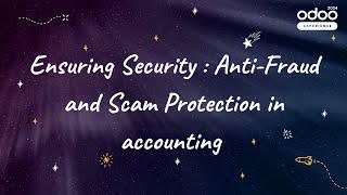 Ensuring Security: Odoo's Anti-Fraud and Scam Protection in Accounting