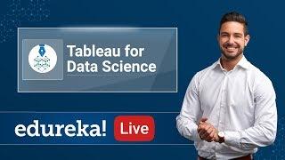 Tableau Live - 2 | Tableau for Data Science | Tableau Tutorial | Tableau Training | Edureka