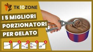 I 5 migliori porzionatori per gelato