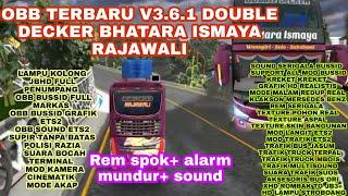 OBB TERBARU V3.6.1 DOUBLE DECKER BHATARA ISMAYA RAJAWALI