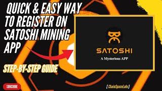 how to Register On Satoshi Mining App 2024| Create Account On Satoshi Step-by-Step Guide