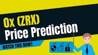 0x (ZRX) Price Prediction 2020