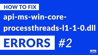 api-ms-win-core-processthreads-l1-1-0.dll Missing Error Fix | #2 | 2020