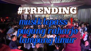 MUSIC LEPAS️SYILA MUSIK PUGUNG RAHARJO LAMPUNG TIMUR#dj #remix #djviral #syilamusik #syilamusic