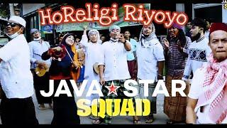 HoReligi Riyoyo - Javastar Squad (Official Music Video) Exclusive Ramadhan 1441 H / 2021