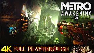 METRO AWAKENING | VR | Full Gameplay Walkthrough No Commentary