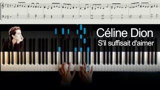 S'il suffisait d'aimer - Céline Dion - Piano tutorial with sheet music